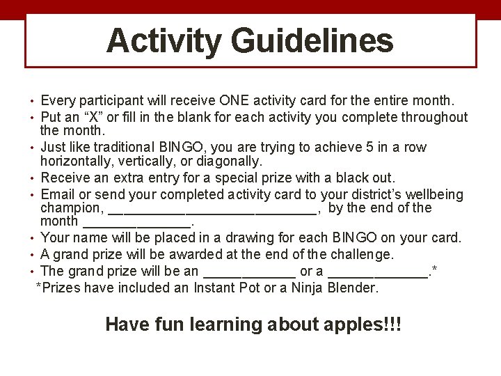 Activity Guidelines • Every participant will receive ONE activity card for the entire month.