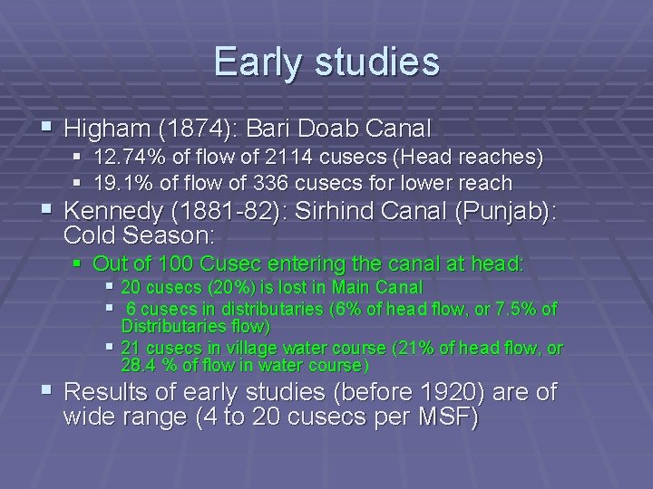 Early studies § Higham (1874): Bari Doab Canal § 12. 74% of flow of