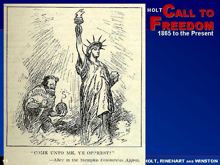 CALL TO HOLT FREEDOM 1865 to the Present 11 HOLT, RINEHART AND WINSTON 