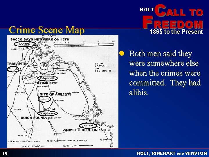 CALL TO HOLT Crime Scene Map FREEDOM 1865 to the Present l Both men