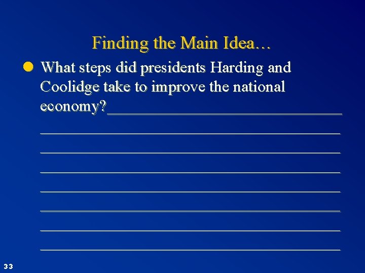 Finding the Main Idea… l What steps did presidents Harding and Coolidge take to