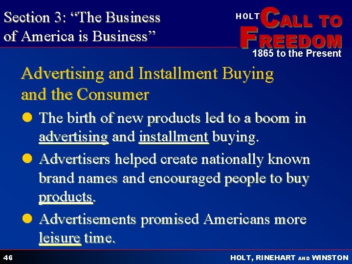 Section 3: “The Business of America is Business” CALL TO HOLT FREEDOM 1865 to