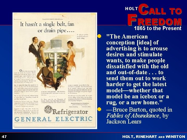 CALL TO HOLT FREEDOM 1865 to the Present l "The American conception [idea] of