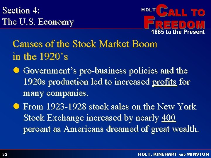 Section 4: The U. S. Economy CALL TO HOLT FREEDOM 1865 to the Present