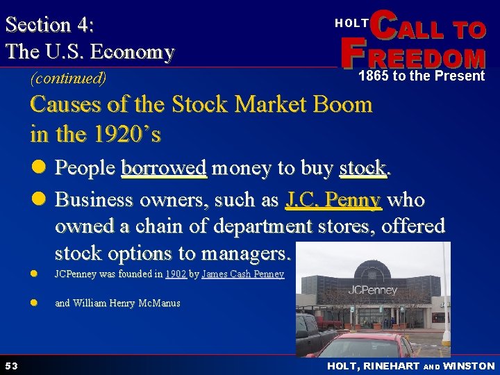 Section 4: The U. S. Economy (continued) CALL TO HOLT FREEDOM 1865 to the