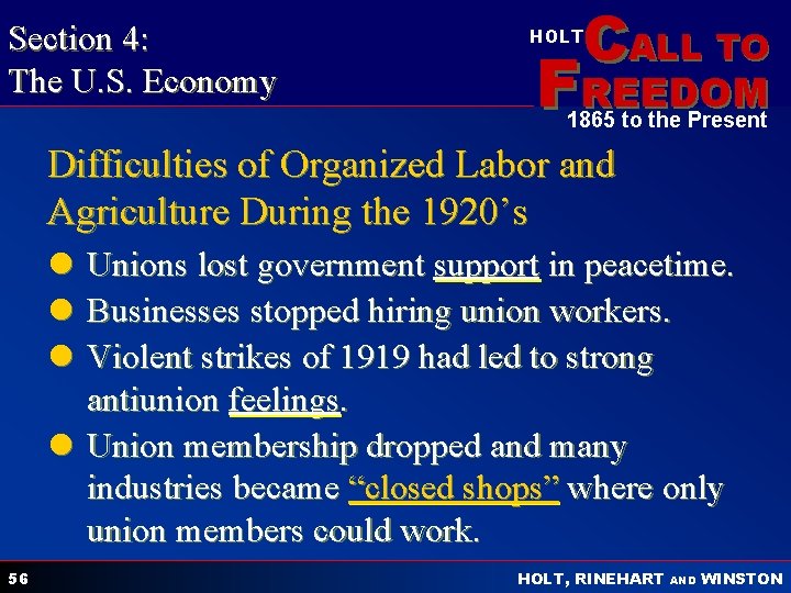 Section 4: The U. S. Economy CALL TO HOLT FREEDOM 1865 to the Present