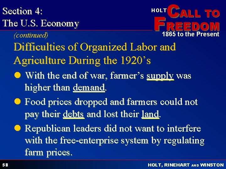 Section 4: The U. S. Economy (continued) CALL TO HOLT FREEDOM 1865 to the