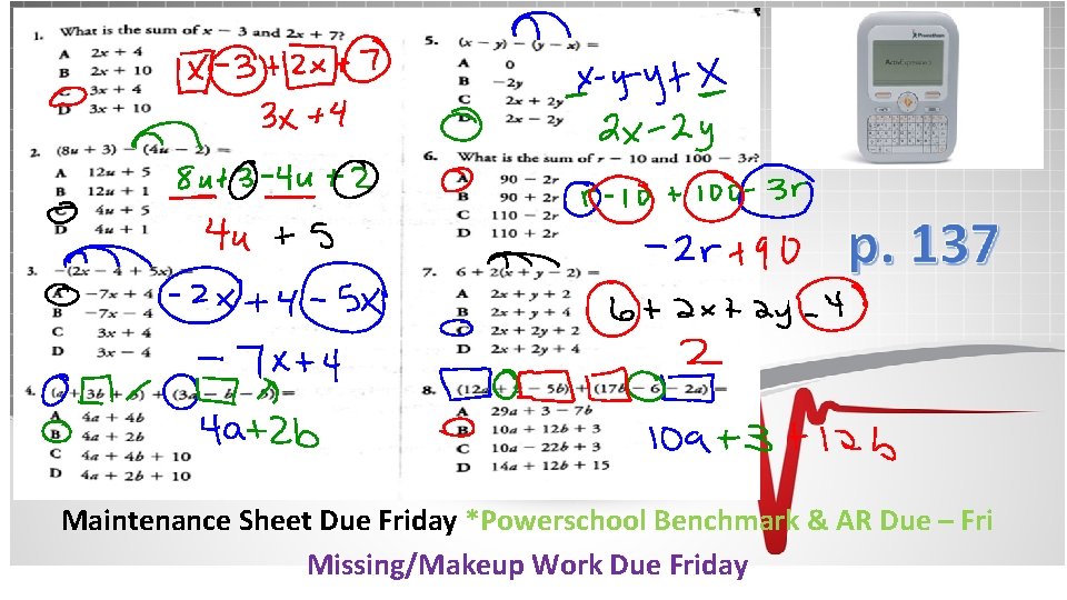 Maintenance Sheet Due Friday *Powerschool Benchmark & AR Due – Fri Missing/Makeup Work Due