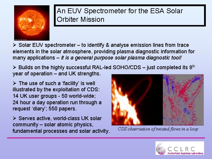 An EUV Spectrometer for the ESA Solar Orbiter Mission Ø Solar EUV spectrometer –