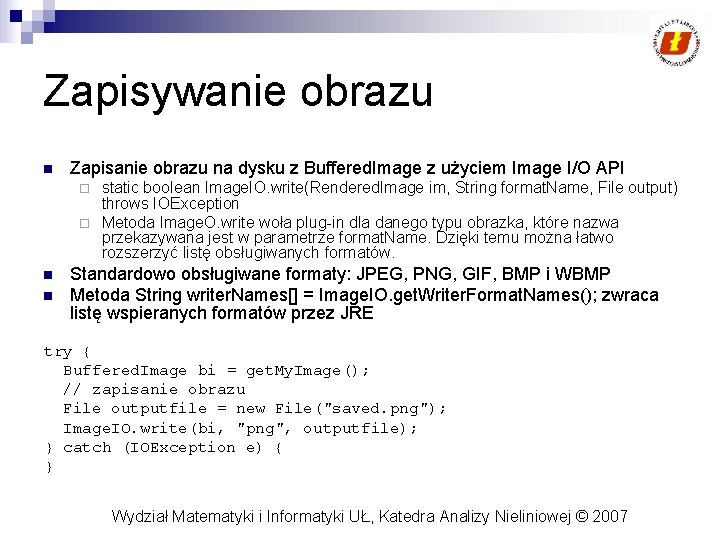 Zapisywanie obrazu n Zapisanie obrazu na dysku z Buffered. Image z użyciem Image I/O