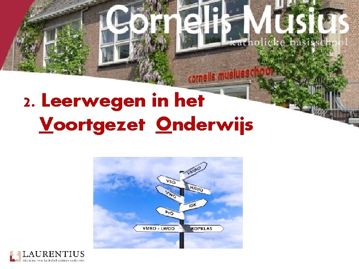 2. Leerwegen in het Voortgezet Onderwijs 