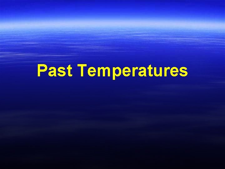 Past Temperatures 