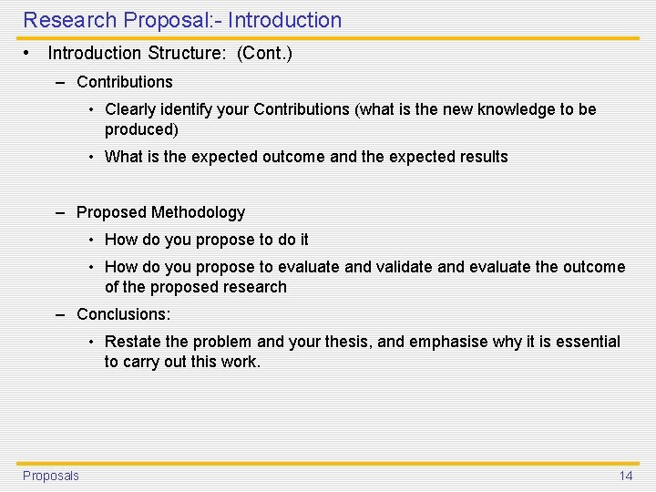 Research Proposal: - Introduction • Introduction Structure: (Cont. ) – Contributions • Clearly identify