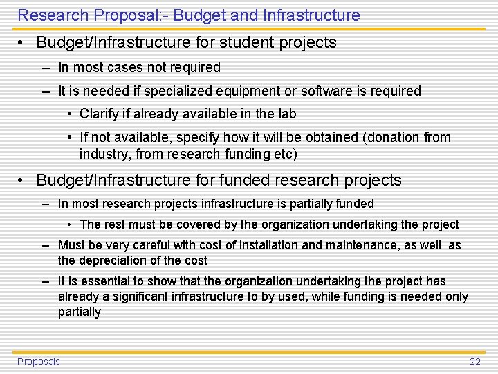 Research Proposal: - Budget and Infrastructure • Budget/Infrastructure for student projects – In most