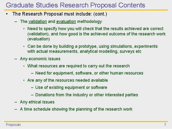 Graduate Studies Research Proposal Contents • The Research Proposal must include: (cont. ) –