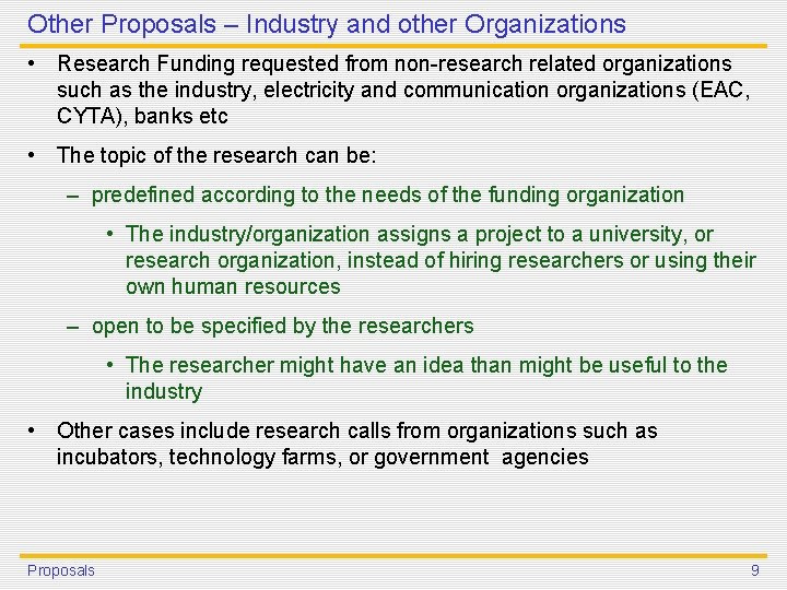 Other Proposals – Industry and other Organizations • Research Funding requested from non-research related