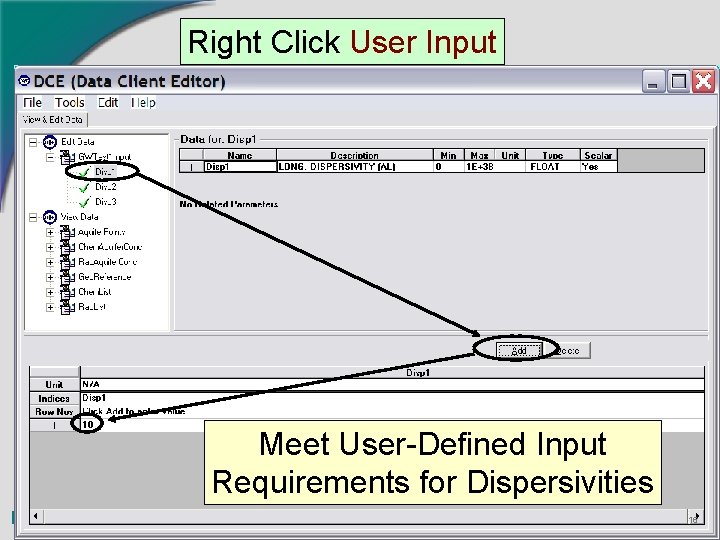 Right Click User Input Meet User-Defined Input Requirements for Dispersivities 16 