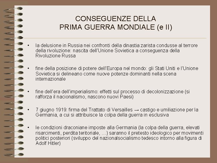 CONSEGUENZE DELLA PRIMA GUERRA MONDIALE (e II) • la delusione in Russia nei confronti