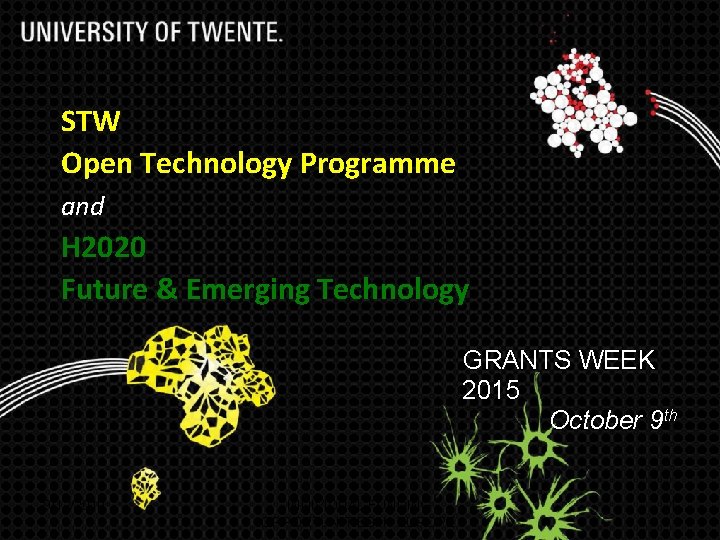 STW Open Technology Programme and H 2020 Future