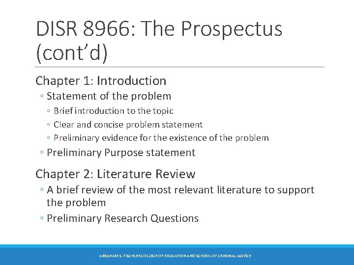 DISR 8966: The Prospectus (cont’d) Chapter 1: Introduction ◦ Statement of the problem ◦