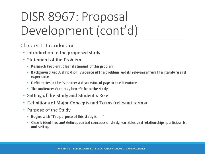 DISR 8967: Proposal Development (cont’d) Chapter 1: Introduction ◦ Introduction to the proposed study