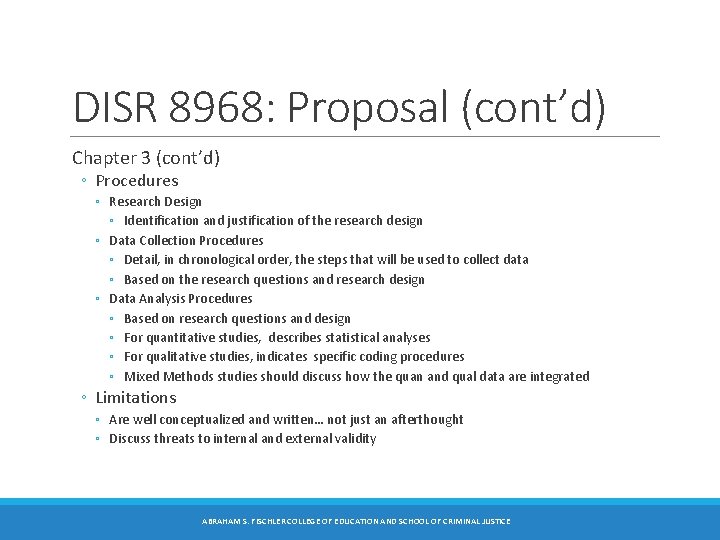 DISR 8968: Proposal (cont’d) Chapter 3 (cont’d) ◦ Procedures ◦ Research Design ◦ Identification