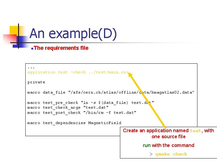 An example(D) n. The requirements file . . . application test -check. . /test/main.