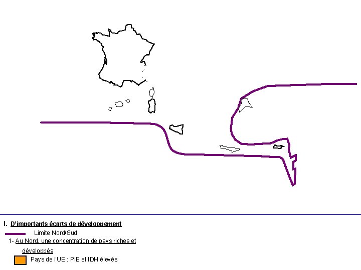 I. D’importants écarts de développement Limite Nord/Sud 1 - Au Nord, une concentration de