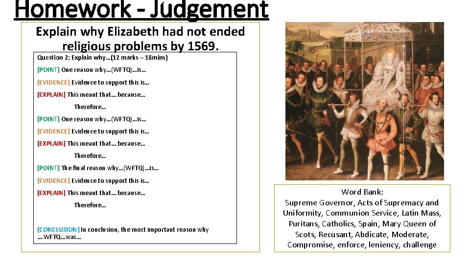 Homework - Judgement Explain why Elizabeth had not ended religious problems by 1569. Question