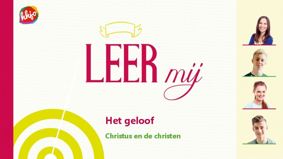 Het geloof Christus en de christen 