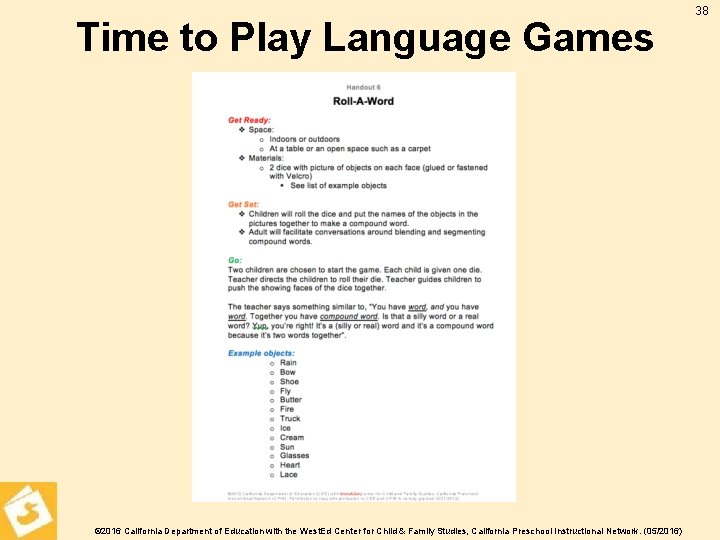 Time to Play Language Games © 2016 California Department of Education with the West.