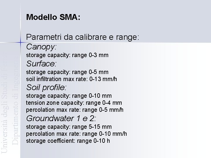 Università degli Studi di Ferrara Dipartimento di Ingegneria Modello SMA: Parametri da calibrare e