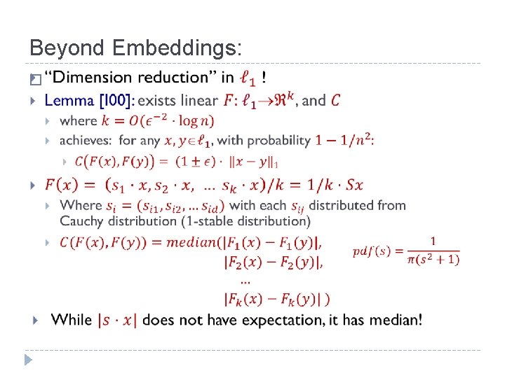 Beyond Embeddings: � 