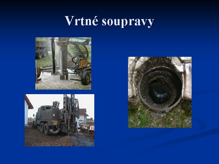 Vrtné soupravy 