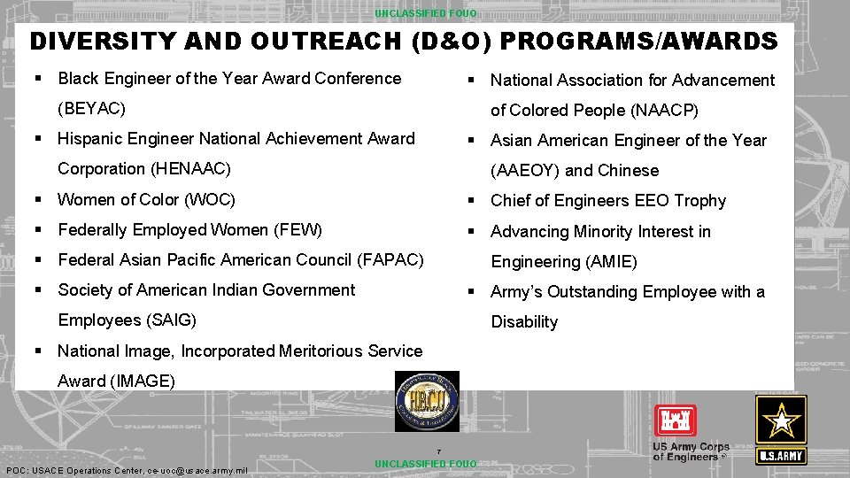 UNCLASSIFIED FOUO DIVERSITY AND OUTREACH (D&O) PROGRAMS/AWARDS § Black Engineer of the Year Award