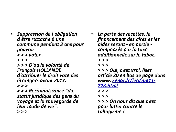  • Suppression de l'obligation d'être rattaché à une commune pendant 3 ans pour