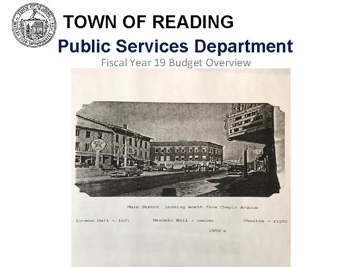 TOWN OF READING Public Services Department Fiscal Year 19 Budget Overview 