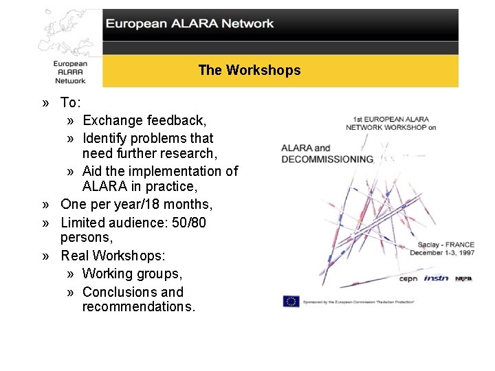 The Workshops » To: » Exchange feedback, » Identify problems that need further research,