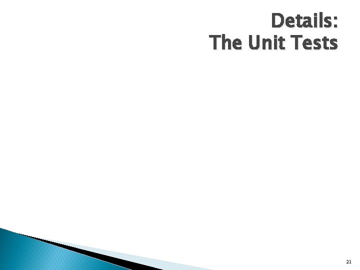 Details: The Unit Tests 21 