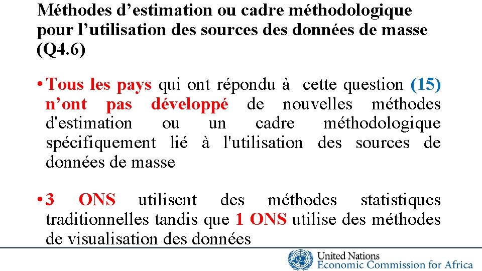 Méthodes d’estimation ou cadre méthodologique pour l’utilisation des sources données de masse (Q 4.