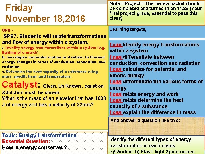 Friday November 18, 2016 GPS - Note – Project – The review packet should