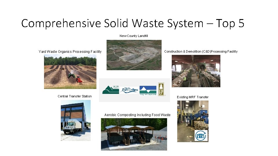 Comprehensive Solid Waste System – Top 5 New County Landfill Yard Waste Organics Processing