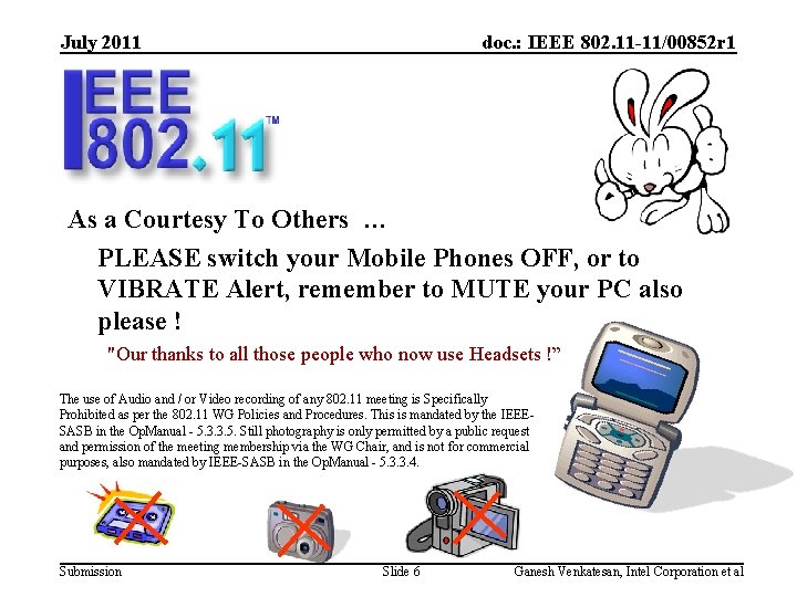 July 2011 doc. : IEEE 802. 11 -11/00852 r 1 As a Courtesy To July 2011 doc. : IEEE 802. 11 -11/00852 r 1 As a Courtesy To