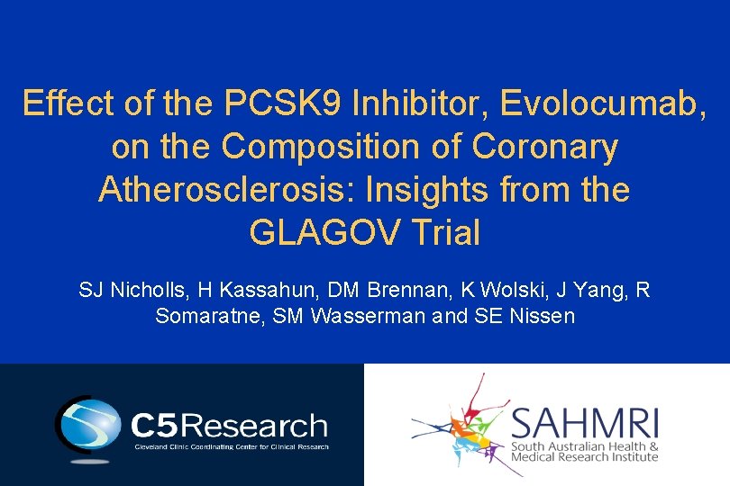 Effect of the PCSK 9 Inhibitor, Evolocumab, on the Composition of Coronary Atherosclerosis: Insights