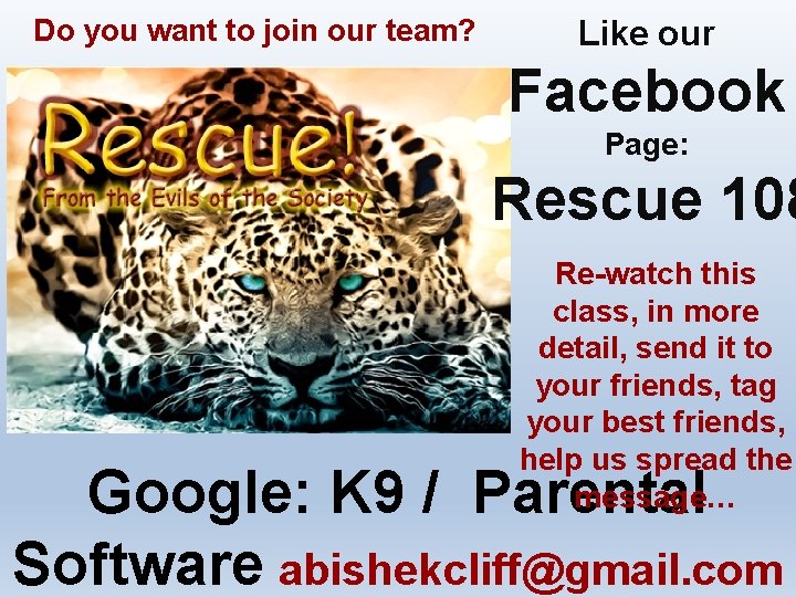 Do you want to join our team? Like our Facebook Page: Rescue 108 Re-watch