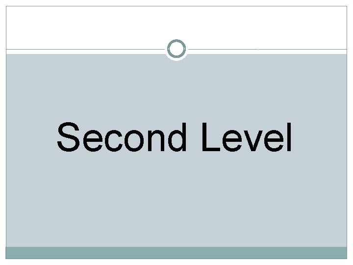 Second Level 