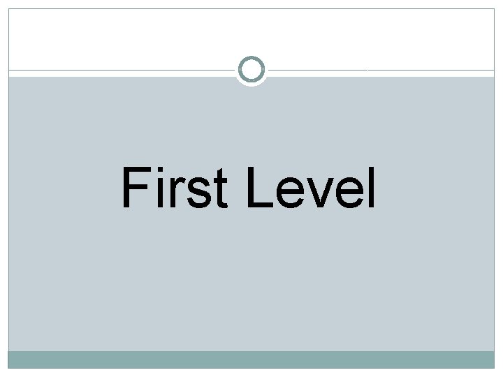 First Level 