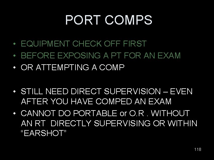 PORT COMPS • EQUIPMENT CHECK OFF FIRST • BEFORE EXPOSING A PT FOR AN