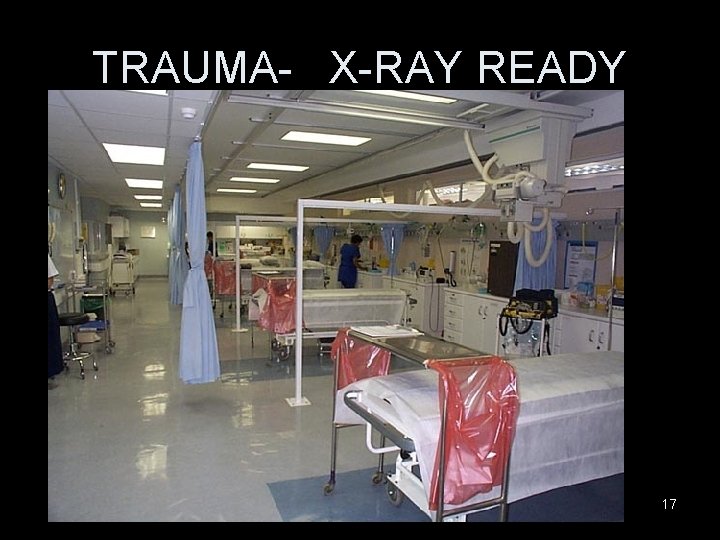 TRAUMA- X-RAY READY 17 