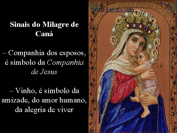 Sinais do Milagre de Caná – Companhia dos esposos, é símbolo da Companhia de